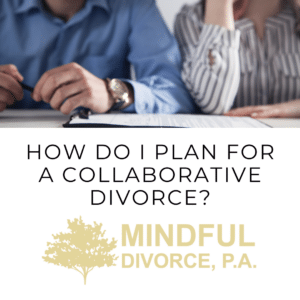 mindful divorce plan for collaborative divorce