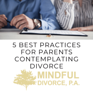 mindful divorce parents contemplating divorce