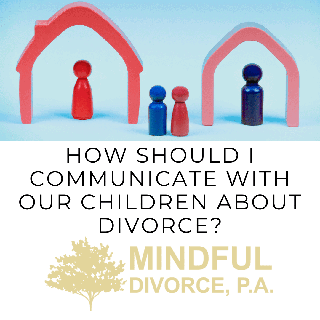 How Should I Communicate With Our Children About Divorce?