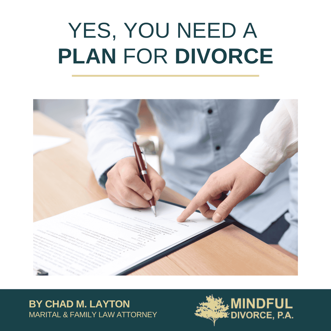 Yes, You Need a Plan For Divorce