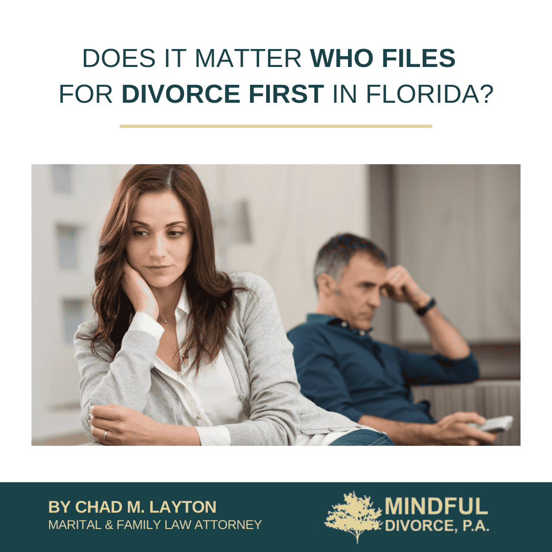 Does It Matter Who Files for Divorce First in Florida?