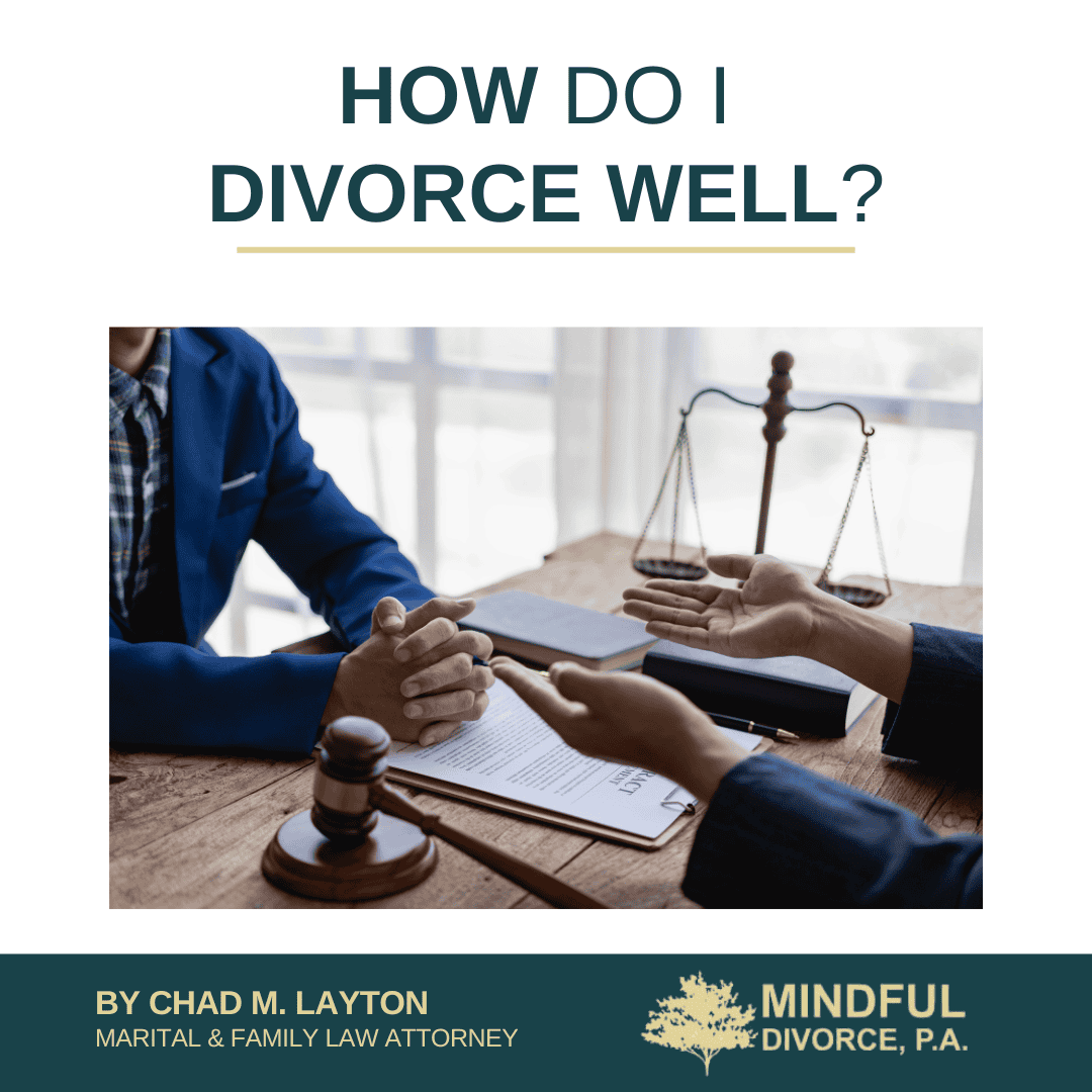 How Do I Divorce Well?