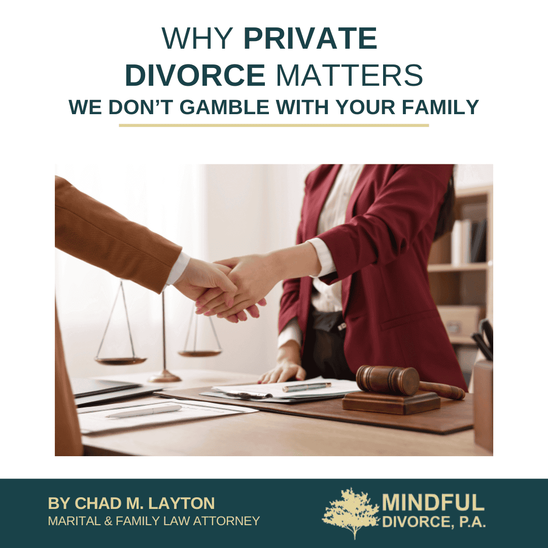 Why Private Divorce Matters – We Don’t Gamble With Your Family