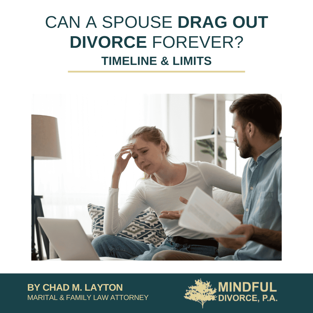 Can a Spouse Drag Out Divorce Forever? Timeline & Limits