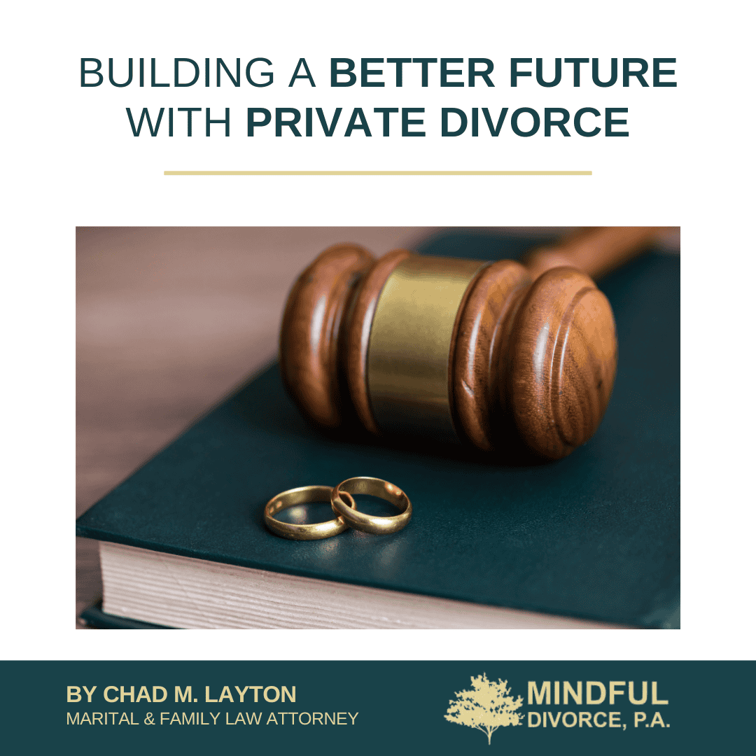 Building a Better Future With Private Divorce