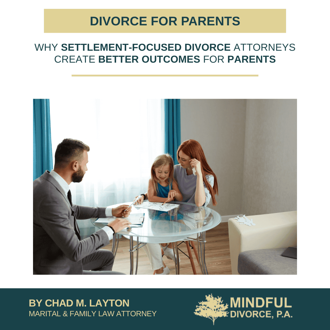 Why Settlement-Focused Divorce Attorneys Create Better Outcomes for Parents