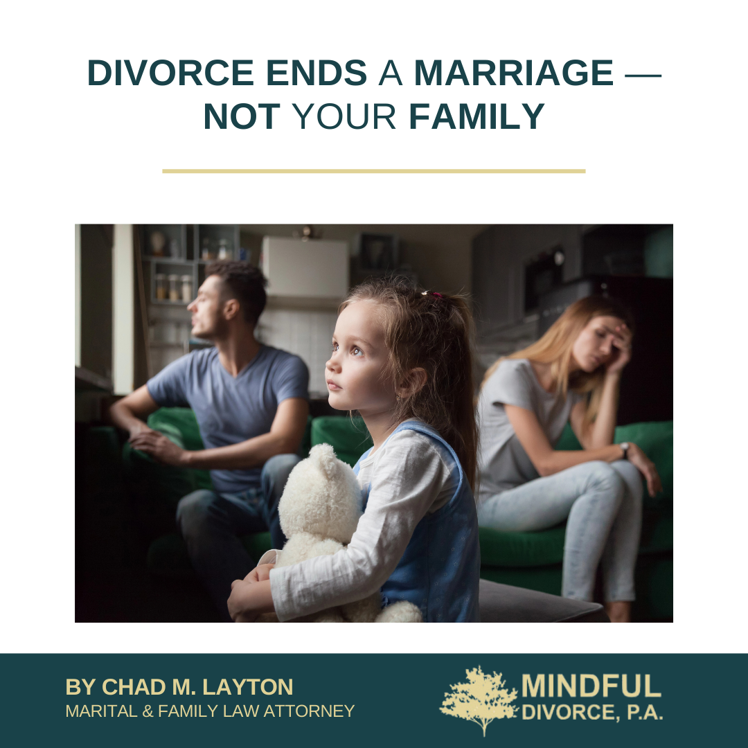 Divorce Ends a Marriage — Not Your Family