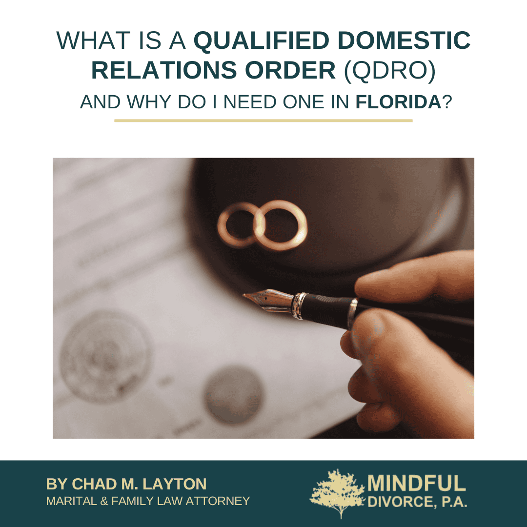 What Is a Qualified Domestic Relations Order (QDRO) and Why Do I Need One in Florida?