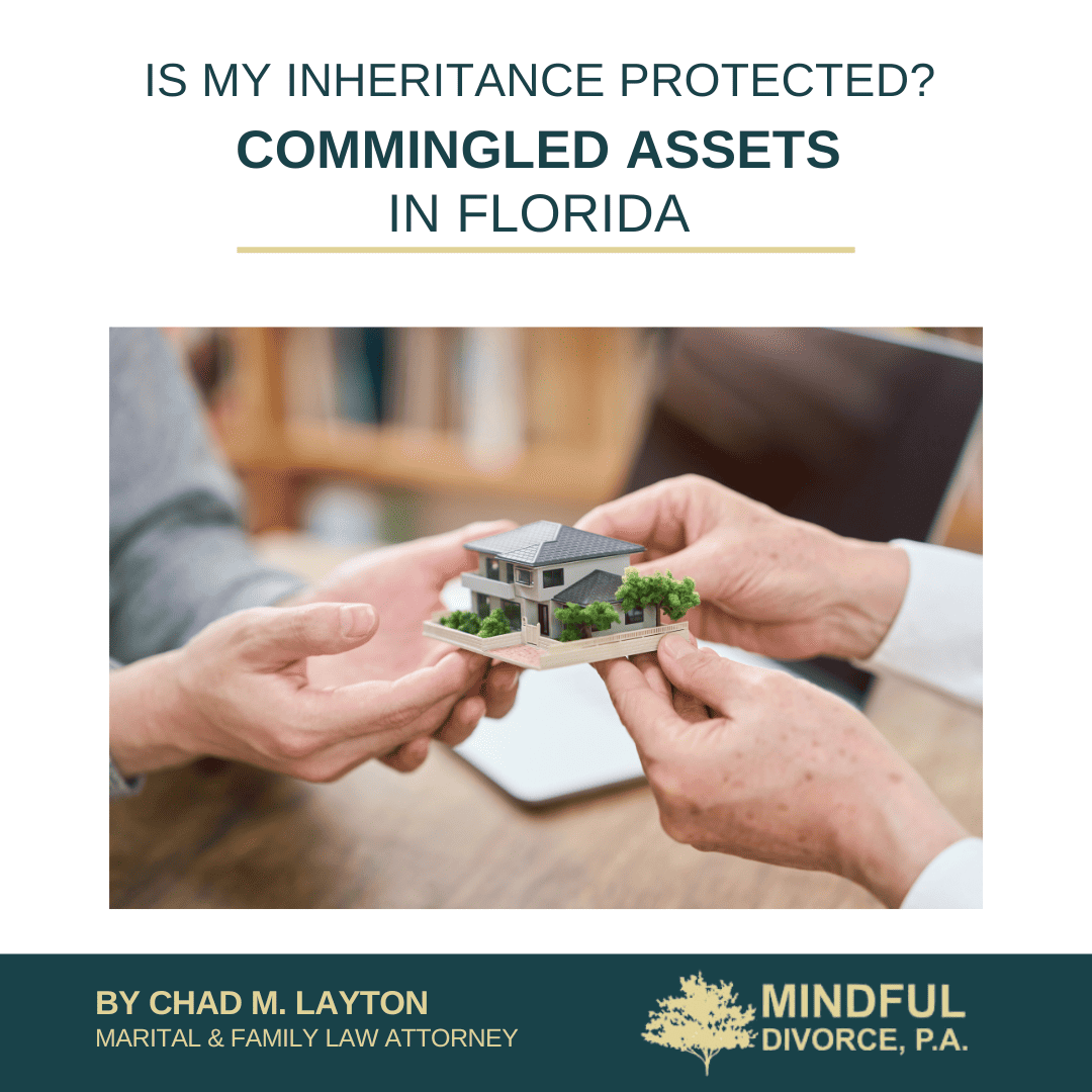 Is My Inheritance Protected? Commingled Assets in Florida