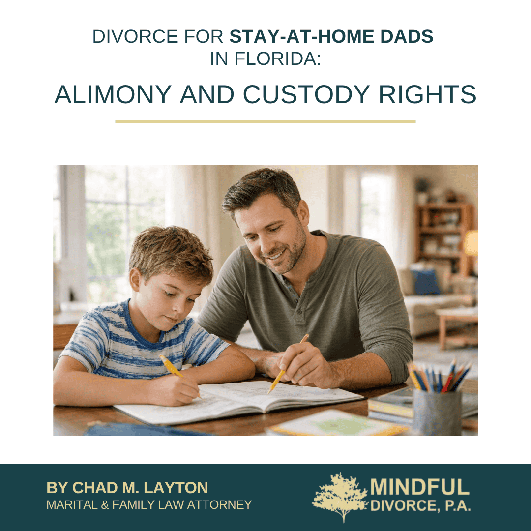 Divorce for Stay-at-Home Dads in Florida: Alimony and Custody Rights