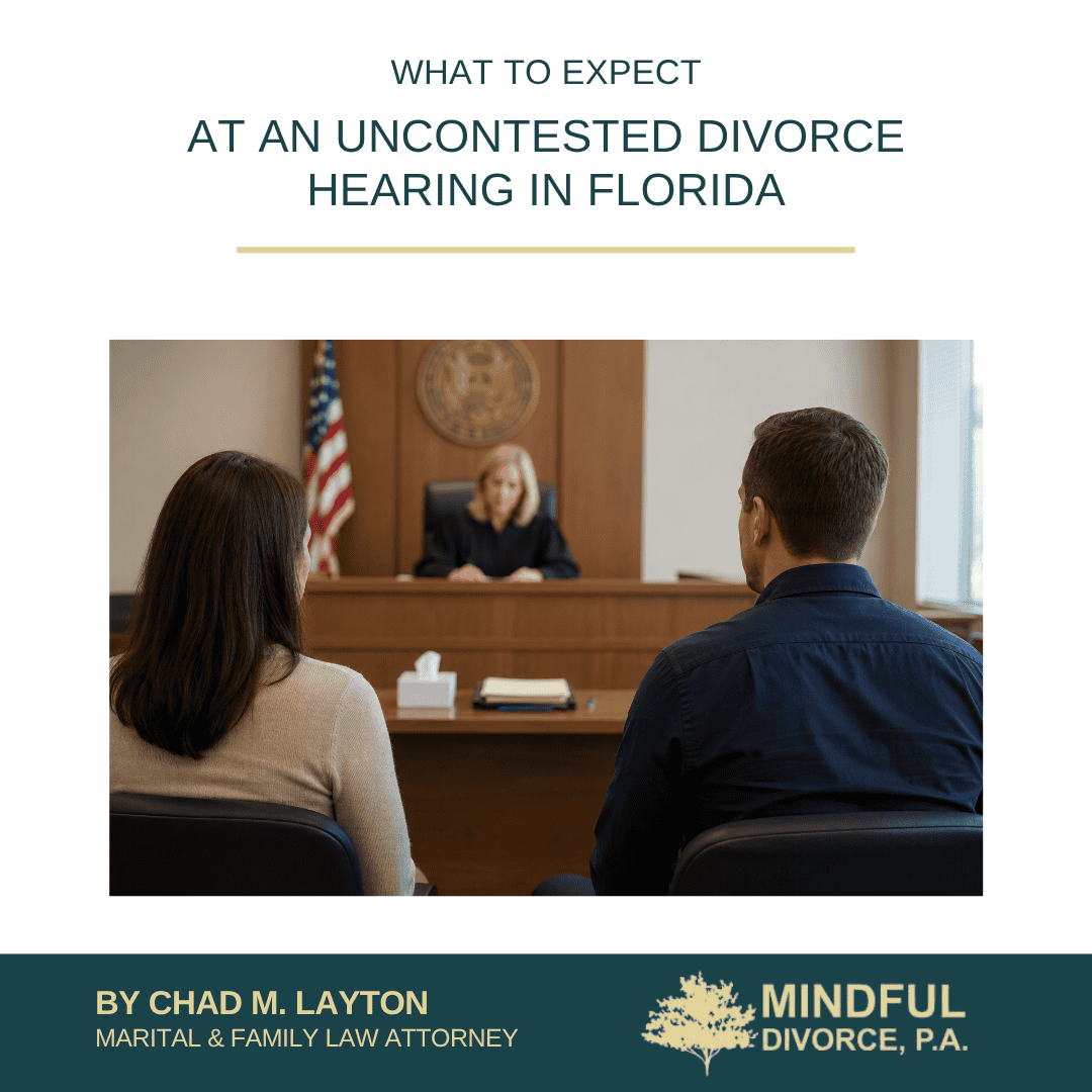 What to Expect at an Uncontested Divorce Hearing in Florida